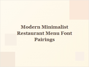 Modern Minimalist Restaurant Menu Font Pairings